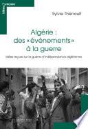 Algérie : des événements à la guerre