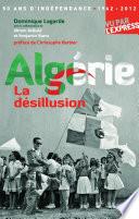 Algérie, la désillusion