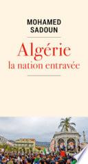 Algérie : la nation entravée