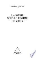 Livre Algérie sous le régime de Vichy (L')