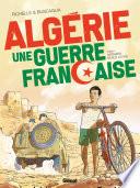 Algérie, une guerre française -