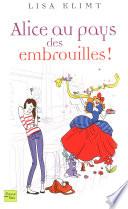 Alice au pays des embrouilles