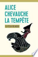 Alice Chevauche la Tempête