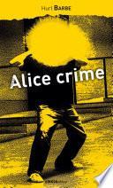 Alice crime