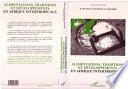 Alimentations, traditions et développements en Afrique intertropicale