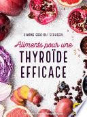 Aliments pour une thyroïde efficace