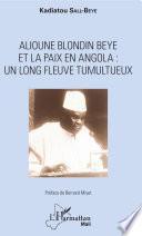 Alioune Blondin Beye et la paix en Angola