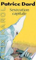 Alix Karol 12 Sexécution capitale