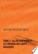 Allan Bobinson et les univers des gants magiques