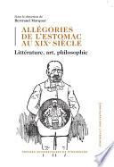 Allégories de l’estomac au XIXe siècle
