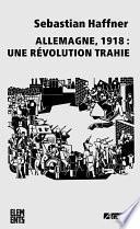 Allemagne, 1918 : une révolution trahie