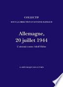 Allemagne, 20 juillet 1944
