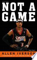 Allen Iverson - Not a game