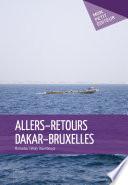 Allers-retours Dakar-Bruxelles