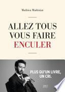 Allez tous vous faire enculer