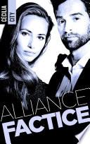 Alliance Factice - Tome 1