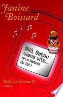 Allô, Babou... Viens vite... On a besoin de toi !