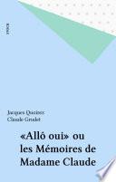 «Allô oui» ou les Mémoires de Madame Claude