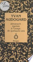 Almanach égoïste à l'usage de quelques-uns