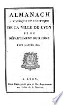 Almanach historique et politique de la ville de Lyon et du département du Rhône