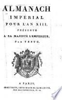 Almanach impérial pour l'an XIII (1805) présenté à sa Majesté l'Empereur