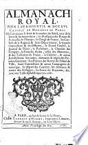Almanach royal, ... présenté a Sa Majesté pour la premiere fois en 1699 ...