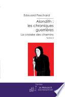 Alondith: les chroniques guerrières. Tome 2