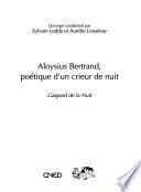 Aloysius Bertrand, poétique d'un crieur de nuit