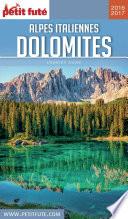 ALPES ITALIENNES ET DOLOMITES 2016/2017 Petit Futé