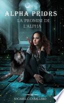 Livre Alpha Priors 1. La promise de l'alpha