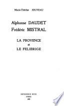 Alphonse Daudet, Frédéric Mistral