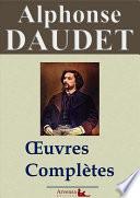 Alphonse Daudet : Oeuvres complètes | 80 titres annotés, illustrés, augmentés