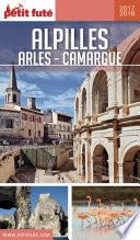 ALPILLES - CAMARGUE - ARLES 2017/2018 Petit Futé