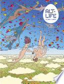 Alt-Life - tome 1 - Alt-Life