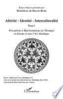 Altérité-Identité-Interculturalité (Tome 1)