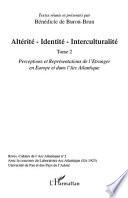 Altérité-Identité-Interculturalité (Tome 2)