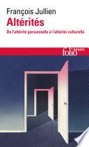 Altérités. De l’altérité personnelle à l’altérité culturelle