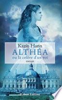 Althéa ou la Colère d'un roi