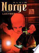 Alvin Norge - Tome 3 - Lucyber
