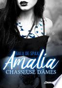 Amalia, chasseuse d'âmes