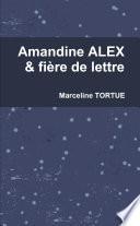 Amandine ALEX et fière de lettres