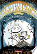 Amélia Fang (Tome 4) - Le goûter complètement fabuleux
