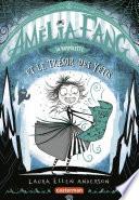 Amélia Fang (Tome 5) - Le trésor du Yéti