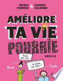 Améliore ta vie pourrie