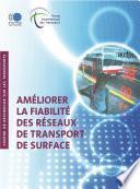 Améliorer la fiabilité des réseaux de transport de surface