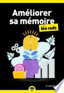 Améliorer sa mémoire pour les Nuls, poche 2e éd.