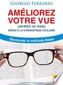 Améliorez Votre Vue (après 40 ans)