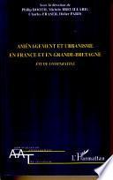 Aménagement et urbanisme en France et en Grande-Bretagne