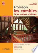 Aménager les combles de sa maison ancienne