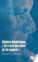 Amère Amérique, Si c'est un rêve, je le saurai